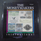 THE MONEYMAKERS INTERNATIONAL. W. Kranister. Black bear publishing. 1988. England. 326 páginas. Cartoné con camisa