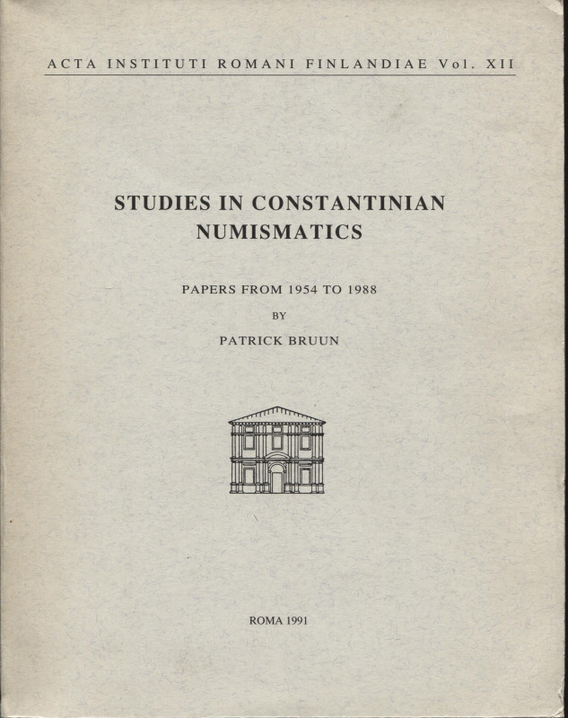 A.A.V.V. - Studies in costantinian numismatics. Papaers from 1954 to 1988 by Pat...