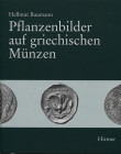 BAUMANN H. - Pflanzenbilder auf griechischen munzen. Munchen, 2000. Pp. 79, con 170 splendide ill. nel testo. ril. ed. ottimo stato.