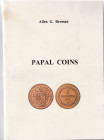 BERMAN Allen G. Papal coins. South Salem, 1991 Legatura ed., pp. 250, tavv. 77, ill.