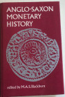 Blackburn M.A.S., Anglo-Saxon Monetary History. Leicester University Press, 1986. Copertina rigida con sovraccoperta, 366pp., testo inglese. Ottimo st...