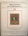 Bollettino di numismatica N. 24. Gennaio-Giugno 1995, Anno XIII Serie I.Uomini libri medaglieri. Dalla Storia Metallica di Casa Savoia alle Raccolte N...