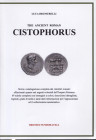 BRUMURELLI L. –.The ancient roman Cistophrus. Storia e catalogazione completa dei cistofori: affascinanti quanto rari argenti coloniali dell’Impero Ro...