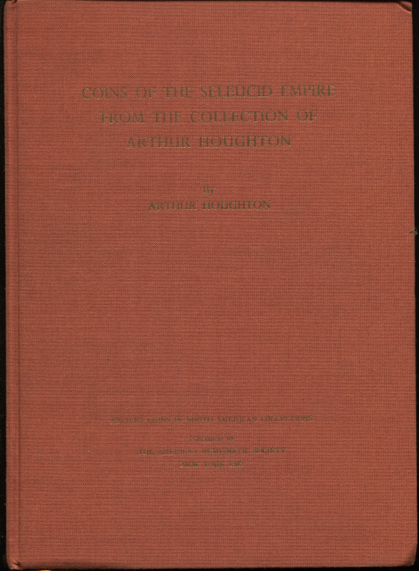 HOUGHTON A. - Coins of the Seleucid Empire from the collection of Arthur Houghto...