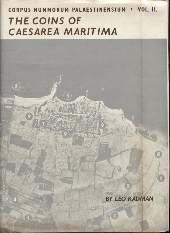 KADMAN L. - The coins of Caesarea Maritima. Vol. II. Jerusalem, 1957. Pp. 243, t...