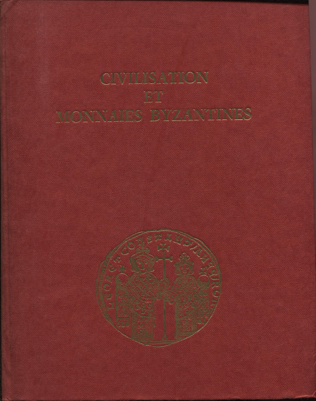 LACAM G. - Civilisation et monnaies byzantines. Paris, 1974. Pp. 503, tavv. 111 ...