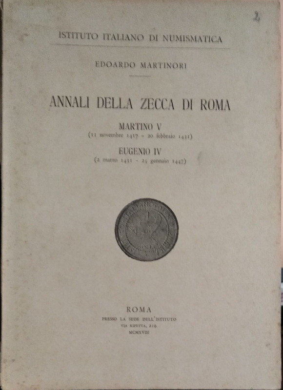 MARTINORI E. - Annali della zecca di Roma. Martino V (11 novembre 1417-20 febbra...