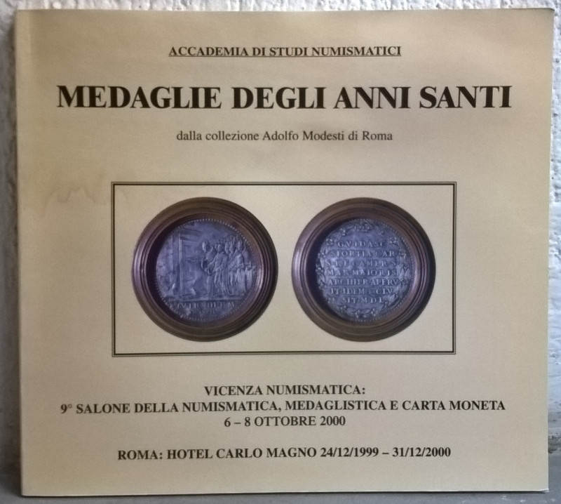 MODESTI A. – Medaglie degli anni Santi dalla collezione Adolfo Modesti di Roma. ...