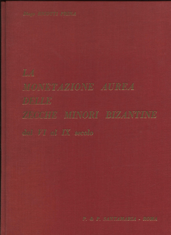 RICOTTI PRINA D. - La monetazione aurea nelle zecche minori bizantine dal VI al ...