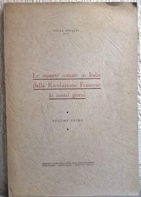 RINALDI O. - Le monete coniate in Italia dalla rivoluzione francese ai giorni no...