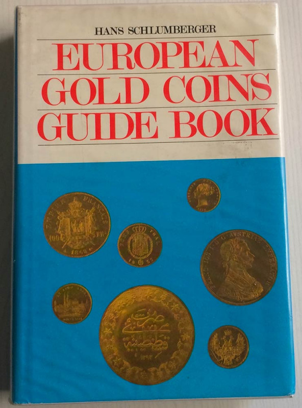 Schlumberger Hans. European Gold Coins Guide Book. Krause Publications, 1975. Te...