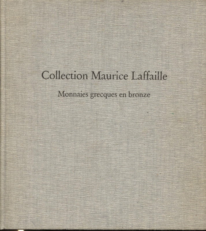 STRAUSS P. – Collection Maurice Laffaille. Monnaies grecques en bronze. Bale, 19...