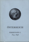 BANK LEU AG. – Zurich, Juni, 1972. Osterreich kaiser Ferdinand I 1835 – 1848. Pp. 13, nn. 97, tavv. 11. Ril ed ottimo stato.