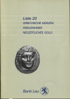 BANK LEU AG - LEU BANK AG. – Zurich, Oktober, 1985. Liste 20. Griechisce munzen, Kreuzfahrer neuzeitlische gold. Pp. 25, nn. 184, tavv. 10. Ril ed ott...