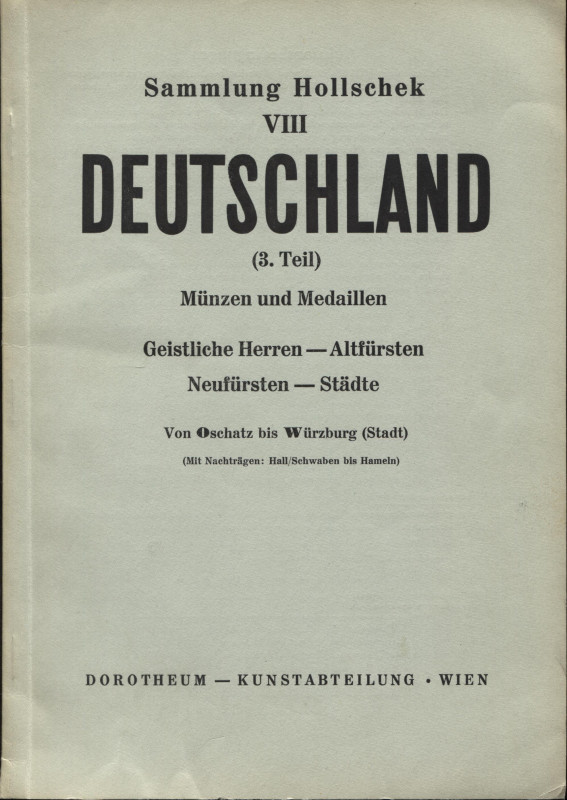 DOROTHEUM. – WIEN, 9 – October, 1958. Sammlung Karl Hollschek. VIII. Teil. 3 Deu...