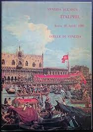 ITALPHIL – Asta Roma, 30 Aprile 1986. Oselle di Venezia. Roma, 1986. Pp. 34, 200...