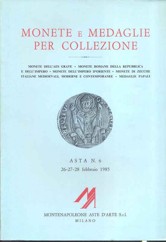 MONTENAPOLEONE Aste d’Arte Milano – Asta n. 6 dell’26-27-28 febbraio 1985. Monet...