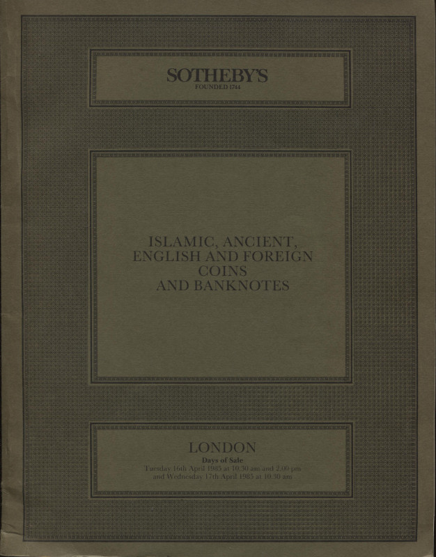 SOTHEBY’S. – London, 16 – April, 1985. Islamic, ancient, english and foreign coi...