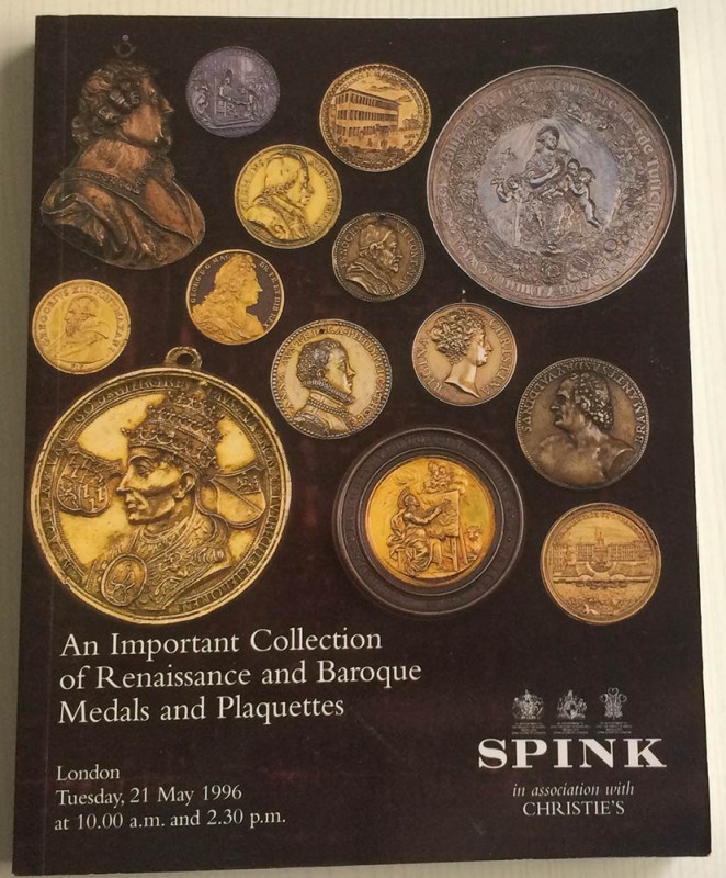 Spink, An Important Collection of Renaissance and Baroque Medals and Plaquettes....