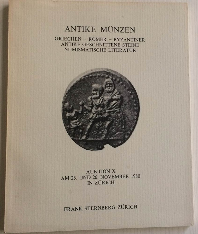 Sternberg F. Auktion X, Antike Munzen Griechen, Romer, Byzantiner, Antike Geschn...