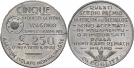 Italia - gettone "Premio di Fedeltà all'Oleoblitz" - accettato in pagamento o rimborsato dalla Lubrificanti Reinach di Milano - 1960 - 1,9 gr - Al 
...