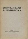 A.A.V.V. - Saggi e curiosità di numismatica. Torino, 1952. Pp. 87, ill. nel testo. ril. ed. buono stato.

SPEDIZIONE SOLO IN ITALIA - SHIPPING ONLY ...