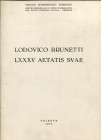 BRUNETTI L. - Lotto di 9 fascicoli di suoi lavori. Trieste, 1968 – 1977. Ill. nel testo. ril. ed. buono stato, importanti lavori.

SPEDIZIONE IN TUT...