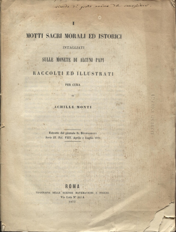 MONTI A. - I motti sacri morali ed istorici intagliati sulle monete di alcuni Pa...