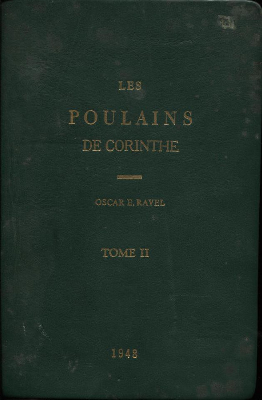 RAVEL E. O. - Les Poulains de Corinthe. Tome II de 414 a 300 AV. J. –C. London, ...