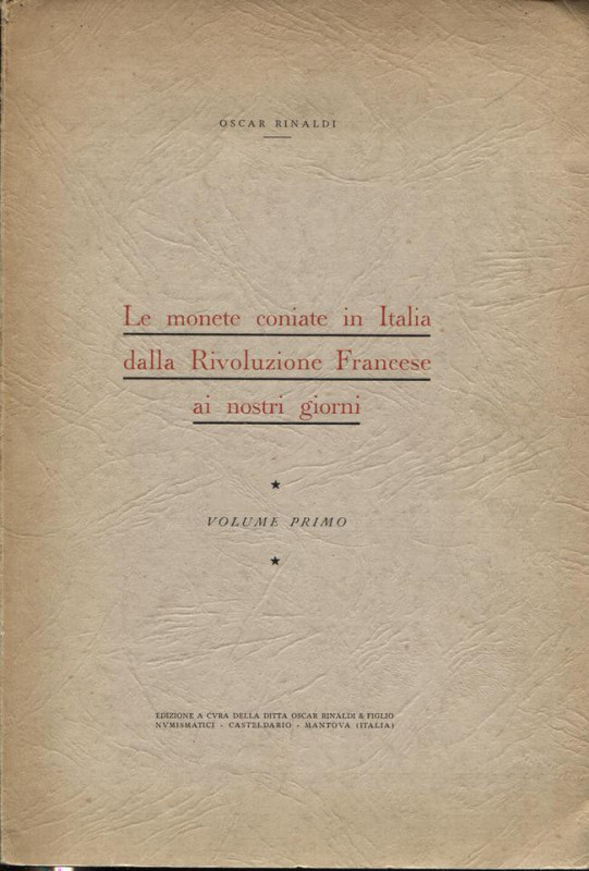 RINALDI O. - Le monete coniate in Italia dalla rivoluzione Francese ai giorni no...