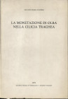 STAFFIERI G. M. - La monetazione di Olba nella Cilicia Trachea. Lugano, 1978. Pp. 38, tavv. 6. Ril. ed. buono stato, importante lavoro.

SPEDIZIONE ...