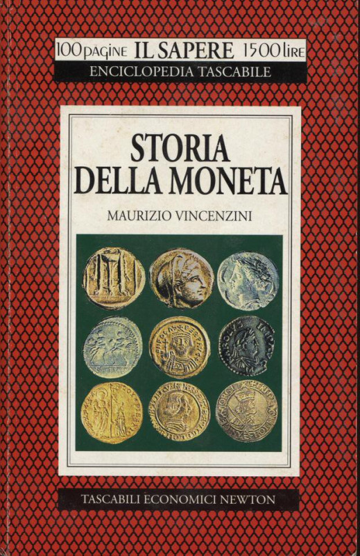 VINCENZINI M. - Storia della moneta. Roma, 1996. Pp. 96, ill. nel testo. ril. ed...