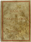 50 ANIVERSARIO DE SU CREACIÓN. Banco de Barcelona de 1844 a 1894. MEMORIA QUE LA JUNTA DE GOBIERNO PRESENTA A LA GENERAL EXTRAORDINARIA DE ACCIONISTAS...