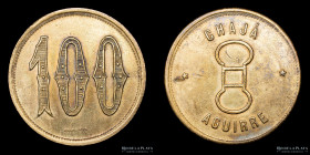 Argentina. Ficha. Valor 100. Estancia Chaja. Jose Manuel Aguirre