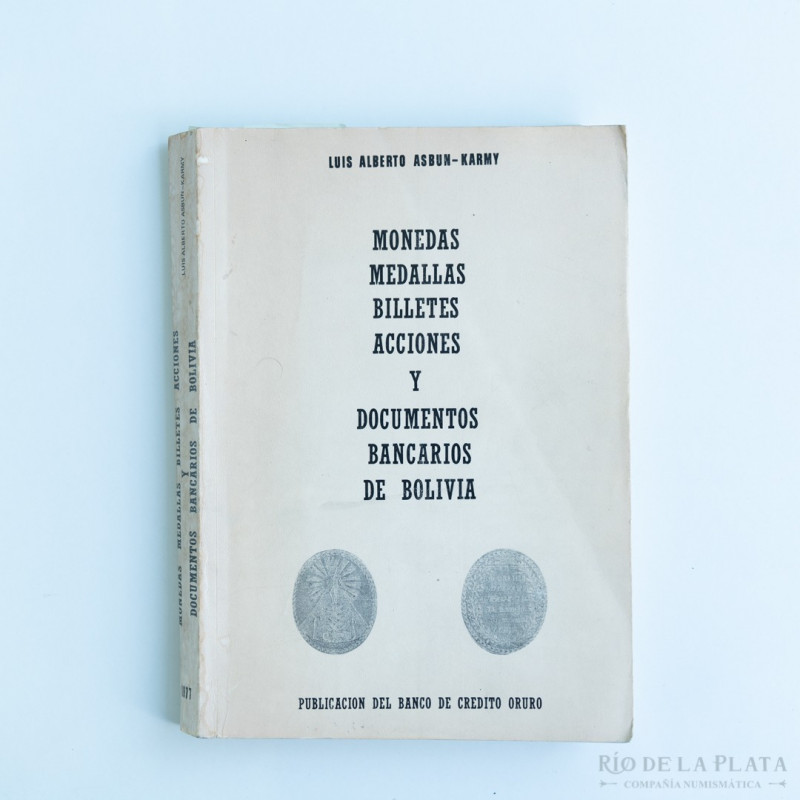 Libro. Monedas, medallas, billetes, acciones y documentos bancarios de Bolivia. ...