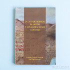 Libro. La Casa de Moneda de Oruro y sus labraciones, 1849-1850. A. Cunietti-Ferrando y R. Tapia Bascopé