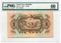 Russia - USSR Tannu Tuva 1 Aksha 1940 PMG 40
P# 15