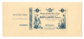 France Sedan Commercial Bank 2 Francs 1871 Blue Trial Color
The color differs from the issued sign. Rare; UNC
