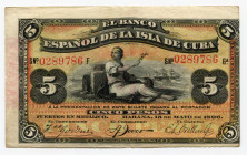 Cuba 5 Pesos 1896 With Overprint
P# 48b; With overprint PLATA in red, on back; # 0289786; XF