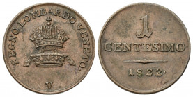 VENEZIA. Lombardo Veneto. Francesco I d'Asburgo Lorena (1815-1835). 1 centesimo 1822 V. BB+