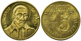 S.BONIFACIO. gettone buono alimentare da 5 centesimi 1938. AE dorato (2,09 g) San Vincenzo De Paoli. FDC