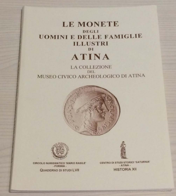 AA.VV. Le Monete degli Uomini e delle Famiglie Illustri di Atina – La Collezione...