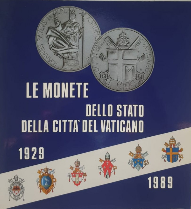 AA.VV. Le Monete dello Stato della Città del Vaticano 1929 – 1989. Roma 1989. Br...