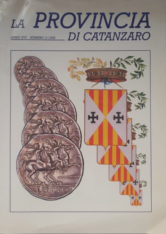 AA.VV La Provincia di Catanzaro. Anno XVI – Numero 3/1998. Brossura ed. pp. 40, ...