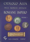 AA.VV. Catalogo Alfa delle Monete Antiche Romano Impero da Gnaeus Pompeius Magnus a Caesar Vespasianus Augustus. Vol. I. Torino 2008. Cartonato ed. pp...