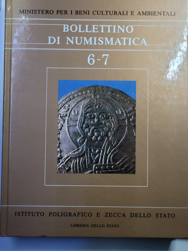A.A.V.V. - Bollettino di Numismatica Vol. 6-7 dedicato alla monetazione medioeva...