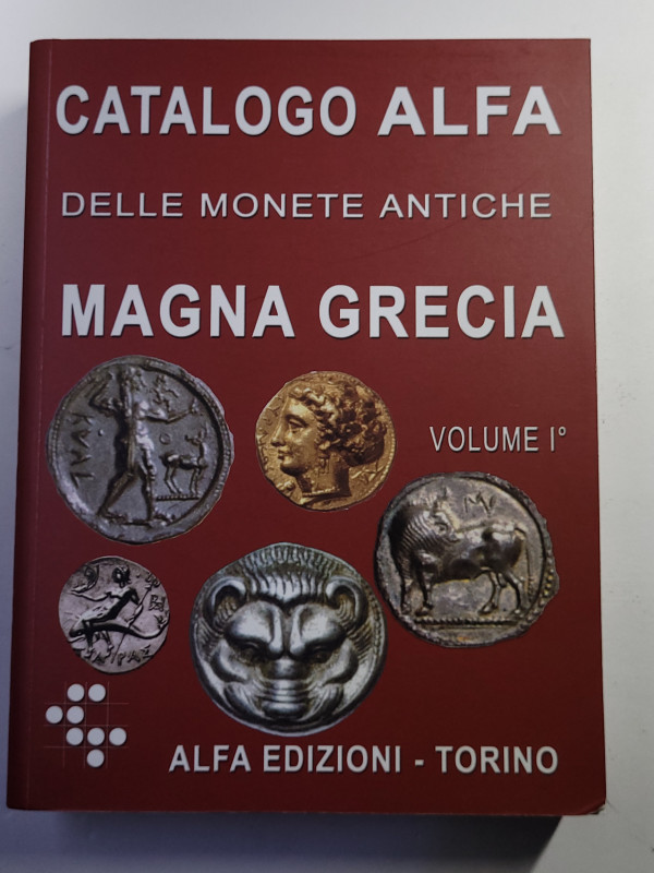 A.A.V.V. - Catalogo Alfa Magna Grecia Vol. I Torino, 2006. Pp. 479. Brossura ed....