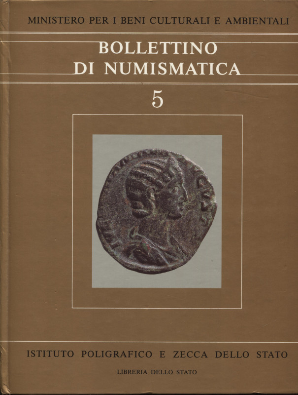 A.A.V.V. - Boll. Di Numismatica. N 5. Roma, 1985. Pp. 201, tavv. e ill. nel test...