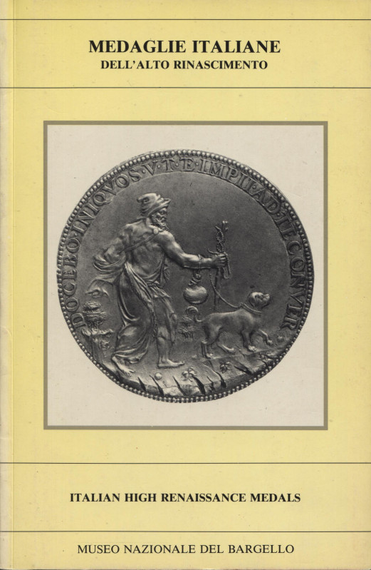 A.A.V.V. - Medaglie italiane dell’alto Rinascimento. Firenze, 1983. Pp. 32, ill....