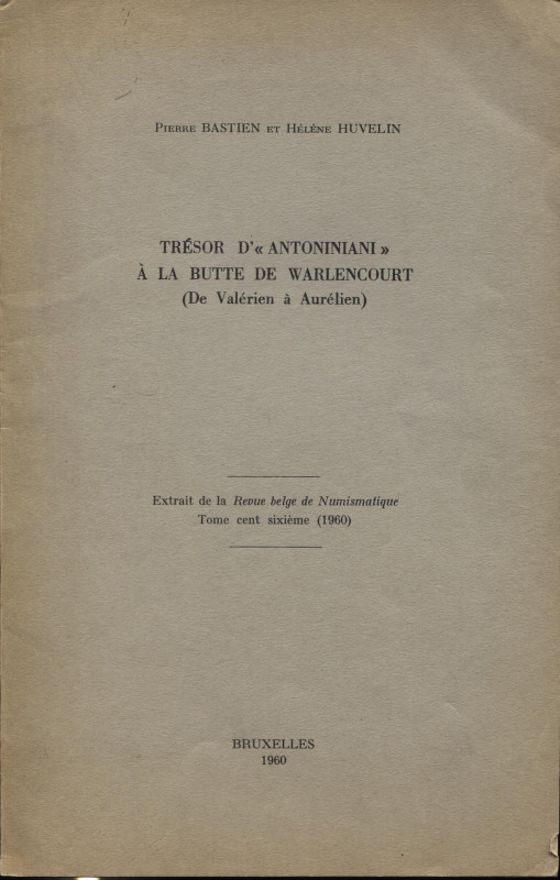 BASTIEN P. – HUVELIN H. – Tresor d’Antoniniani a la Butte De Warlencourt ( de Va...